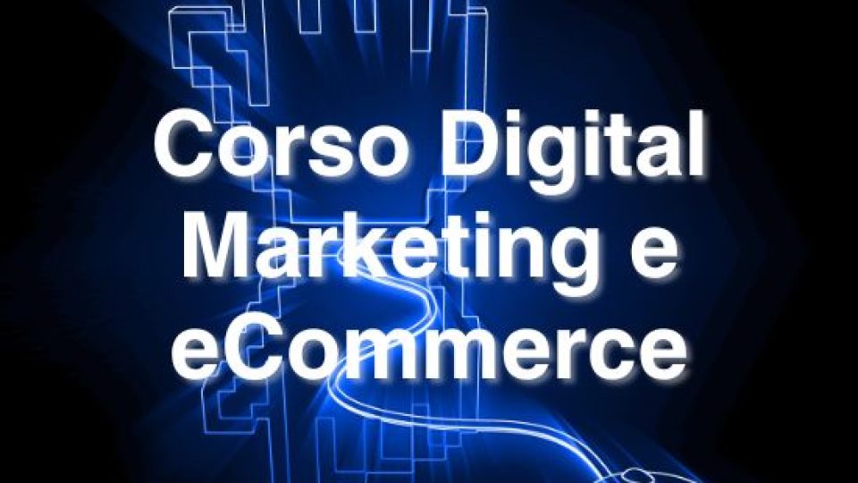 Corso-Digital-Marketing-e-eCommerce
